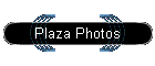Plaza Photos